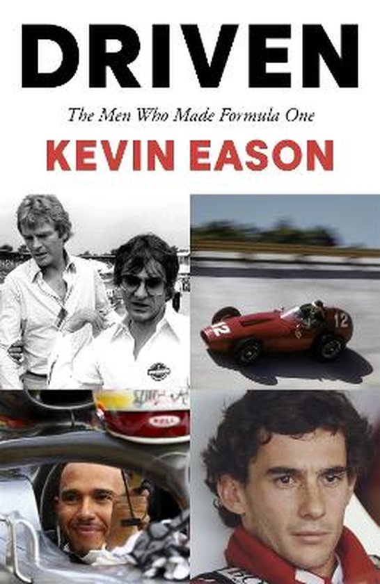 Driven The Men Who Made Formula One van Driven